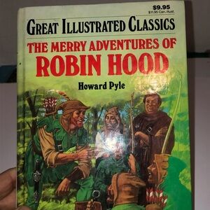 The Merry Adventures of Robin Hood by Howard Pye-Great Illustrated Classics
